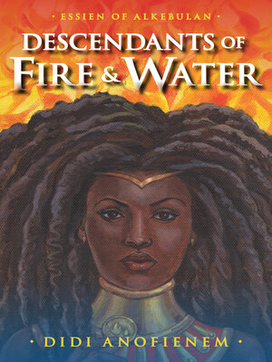 cover image of Descendants of Fire & Water